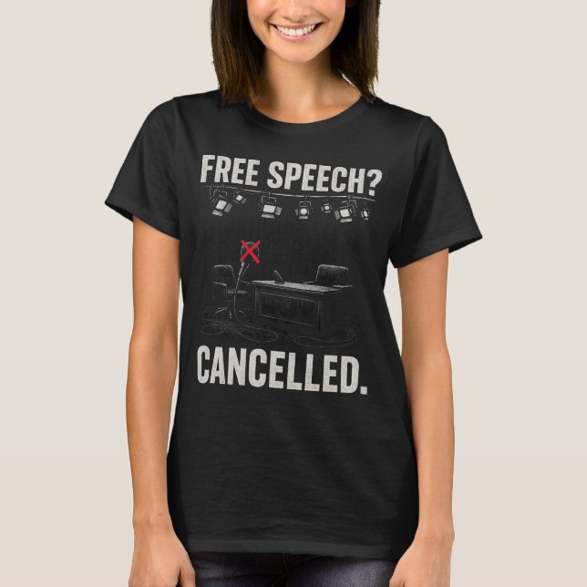 Free Speech Cancelled Protest T-Shirt (Front)