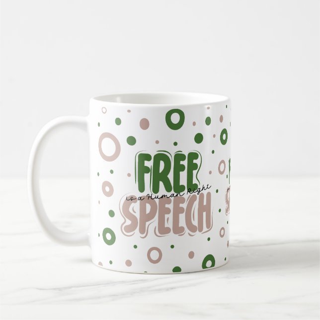 Free Speech Is a Human Right Coffee Mug (Left)