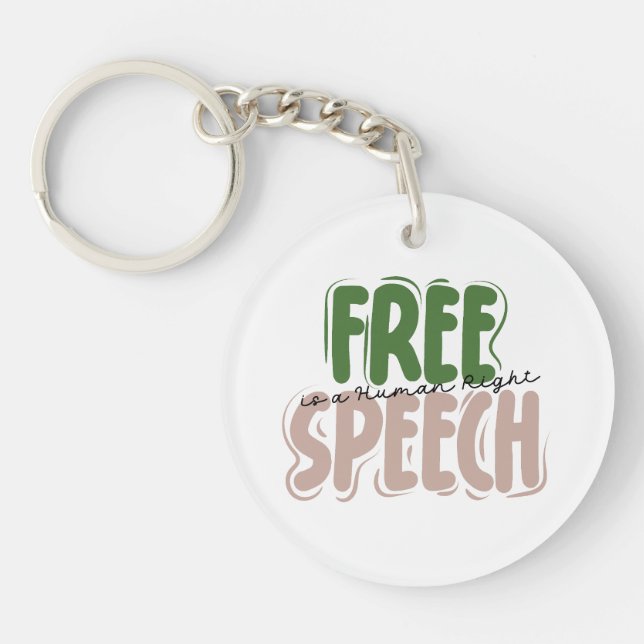 Free Speech Is a Human Right Key Ring (Front)