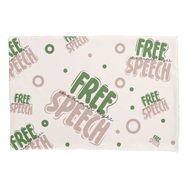 Free Speech Is a Human Right Pillowcase (Front)
