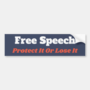 Free Speech Protect It Or Lose It Bumper Sticker