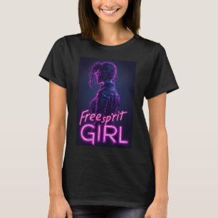 Free Spirit Girl For Independent Women T-Shirt