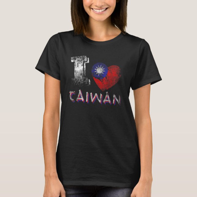 Free Taiwan Flag Safe Keep Independent I Love Taiw T-Shirt (Front)