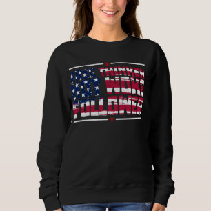 Free Thinker Not Woke Follower USA Flag Sweatshirt