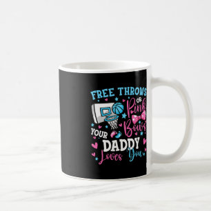 Free Throws or Pink Bows Daddy Loves You Cute Gend Coffee Mug