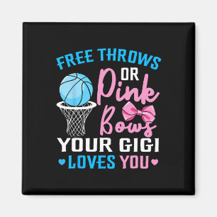 Free Throws Or Pink Bows Gigi Loves You Gender Rev Magnet