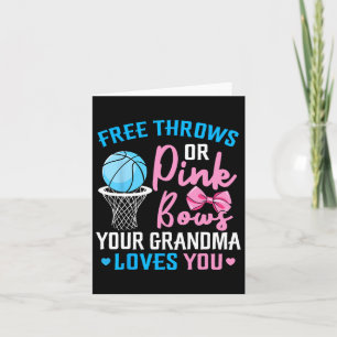 Free Throws Or Pink Bows Grandma Loves You Gender Card