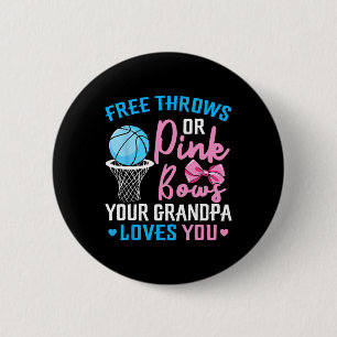 Free Throws or Pink Bows Grandpa Loves You Gender 6 Cm Round Badge