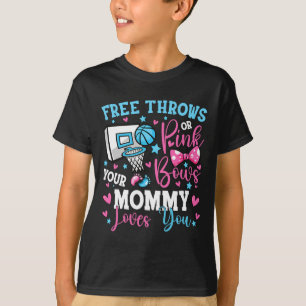 Free Throws or Pink Bows Mummy Loves You Cute Gend T-Shirt
