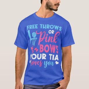 Free Throws Or Pink Bows Tia Loves You Gender Reve T-Shirt