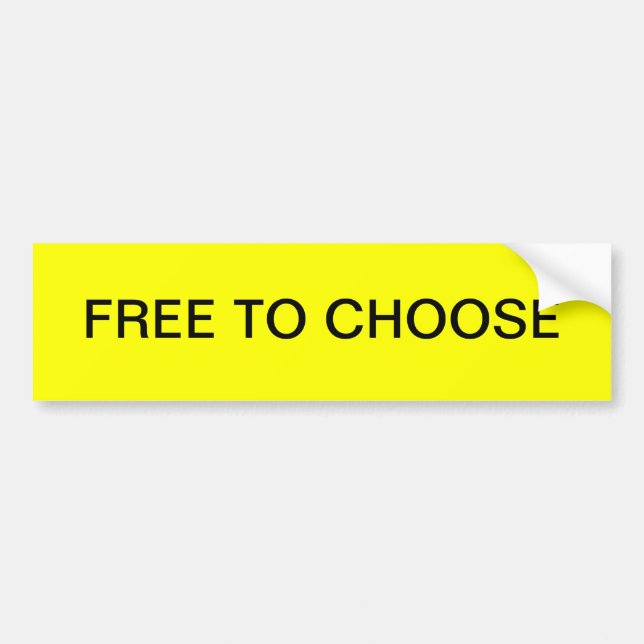 FREE TO CHOOSE BUMPER STICKER (Front)