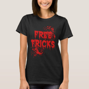 Free Tricks Trick Or Treat Spooky Boo Ghost Hallow T-Shirt
