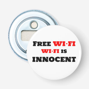 Free Wi-Fi Wi-Fi Is Innocent Bottle Opener