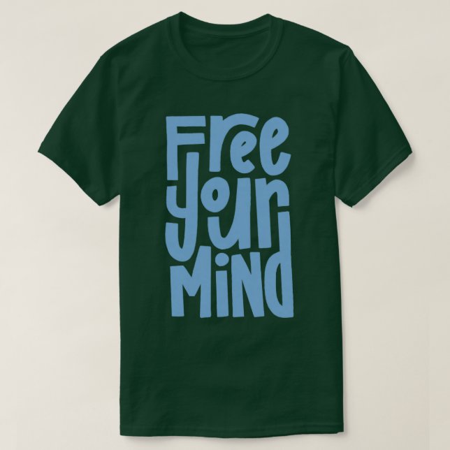 Free Your Mind Blue T-Shirt (Design Front)