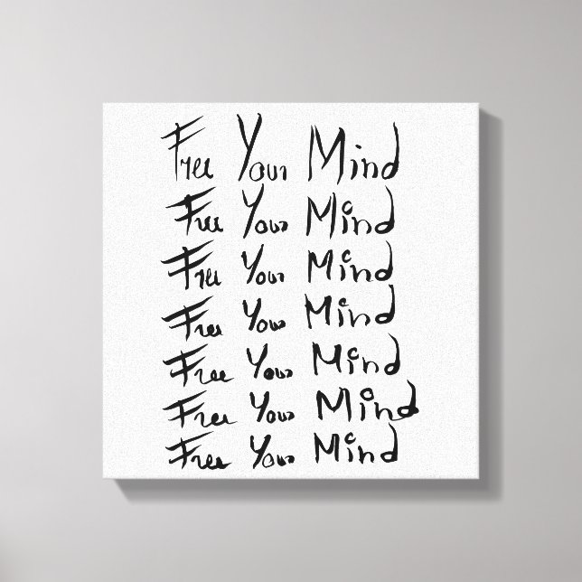 FREE your MIND!  Motivational calligraphy quote Canvas Print (Front)