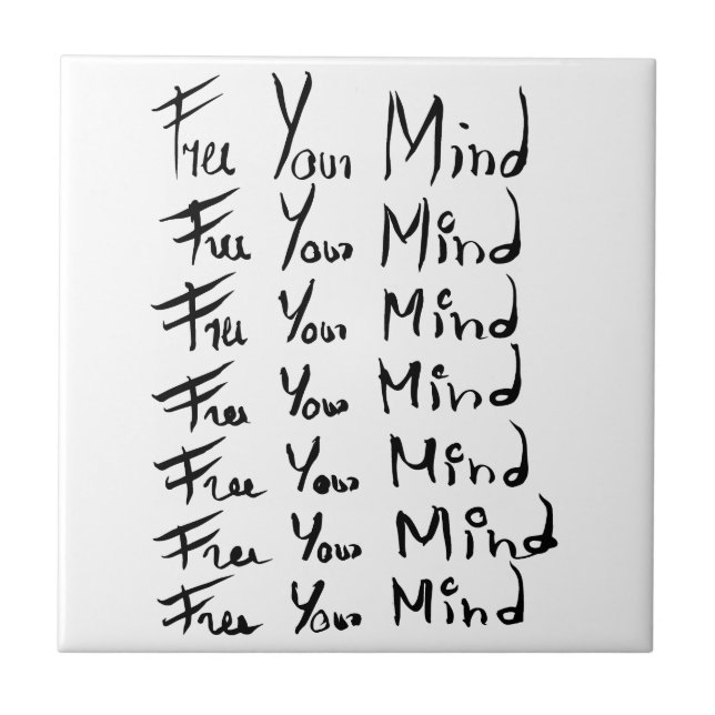 FREE your MIND!  Motivational calligraphy quote Tile (Front)