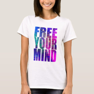 FREE YOUR MIND T-Shirt
