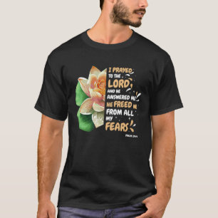 Freed Me From Fear Water Lilly Flower Bible Verse  T-Shirt
