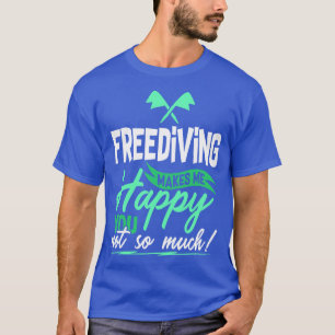 Freediving Diving Gift T-Shirt