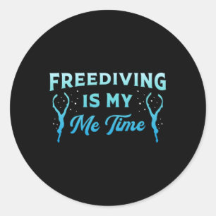 Freediving Is My Me Time Diving Apnoe Freediver Classic Round Sticker