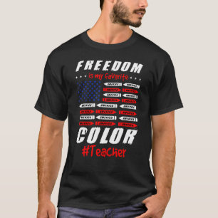 Freedom America Is My Favourite Colour Teacher 4th T-Shirt