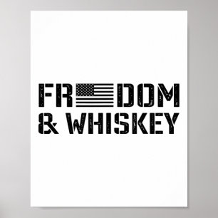 Freedom And Whiskey - 4th Of July Usa Flag Funny M Poster