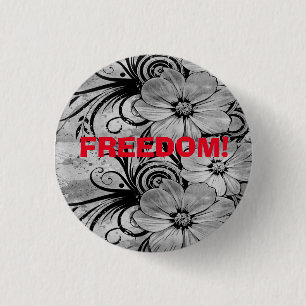 Freedom! Button. 3 Cm Round Badge
