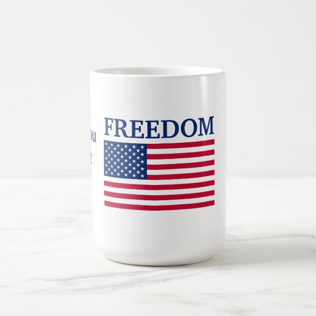 Freedom Coffee Mug (Center)