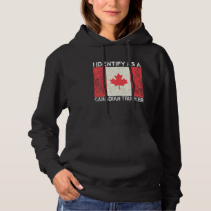 Freedom Convoy 2022 I Identify As Canadian Trucker Hoodie