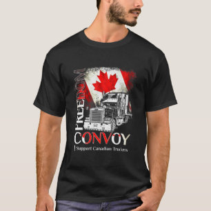 Freedom Convoy 2022 I Support Canadian Truckers Ca T-Shirt