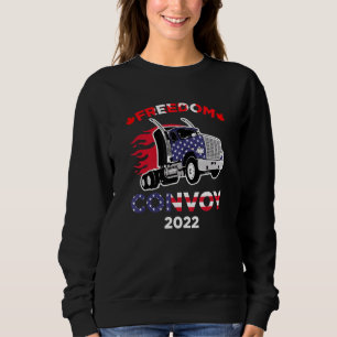 Freedom Convoy 2022 In Support Of Truckers Mandate Sweatshirt