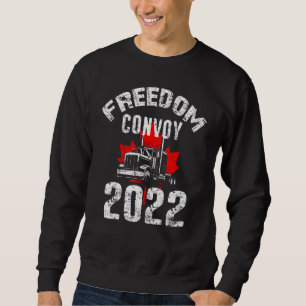 Freedom Convoy 2022 In Support Of Truckers Mandate Sweatshirt