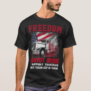 Freedom Convoy 2022 In Support of Truckers Mandate T-Shirt
