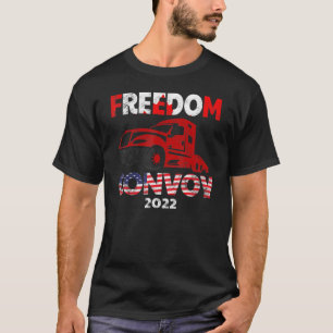 Freedom Convoy 2022 In Support Of Truckers Mandate T-Shirt