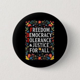 Freedom Democracy Tolerance Justice All Subtle Res 6 Cm Round Badge