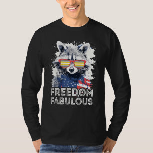 Freedom Fabulous  Raccoon Demigender Sunglasses Fl T-Shirt