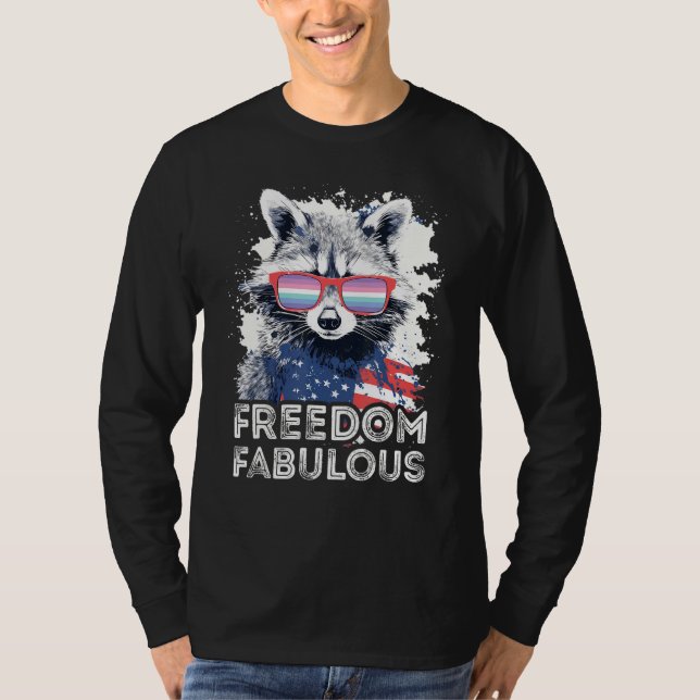 Freedom Fabulous  Raccoon Genderfrith Sunglasses F T-Shirt (Front)