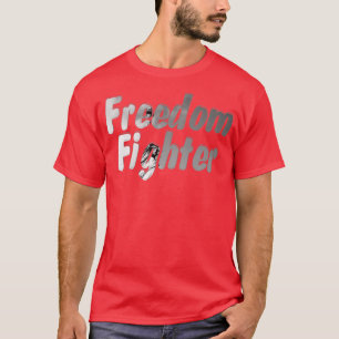 Freedom Fighter T-Shirt