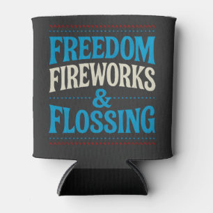 Freedom Fireworks & Flossing Dental Dentist   Can Cooler