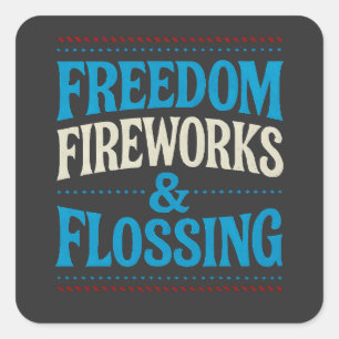Freedom Fireworks & Flossing Dental Dentist Square Sticker
