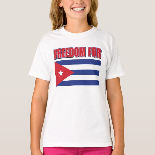Freedom for Cuba T-Shirt (Front)