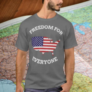 Freedom For Everyone T-Shirt