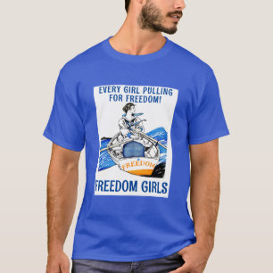 FREEDOM GIRLS (dark) T-Shirt
