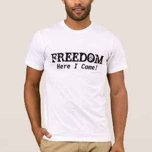 Freedom here I come funny graduation tshirt design