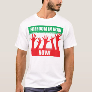 Freedom In Iran, Now! T-Shirt