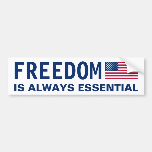 Freedom is always essential flag bumper sticker (Front)