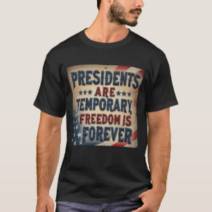 Freedom Is Forever T-Shirt