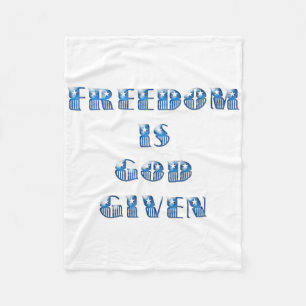 Freedom Is God Given, Blue Fleece Blanket