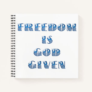 Freedom Is God Given, Blue Notebook