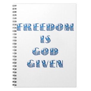 Freedom Is God Given, Blue Notebook